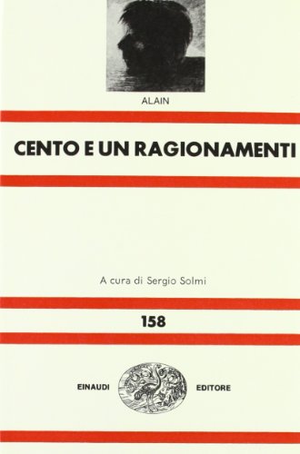 Cento e un ragionamenti (9788806425562) by Alain