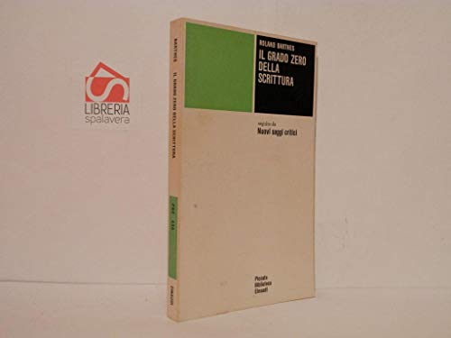 9788806546922: Il grado zero della scrittura-Nuovi saggi critici (Piccola biblioteca Einaudi)