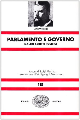 Parlamento e governo nel nuovo ordinamento della Germania e altri scritti politici (9788806552930) by Unknown Author