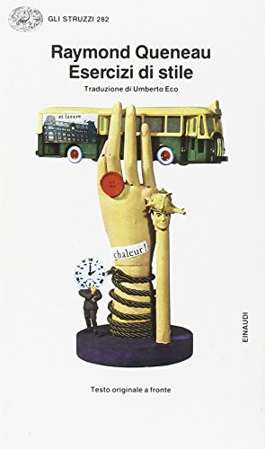 Imagen de archivo de Esercizi di stile, Introduzione e traduzione di Umberto Eco (Gil struzzi, 282) a la venta por ThriftBooks-Dallas