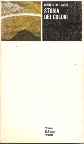 9788806562755: Storia dei colori (Piccola biblioteca Einaudi)