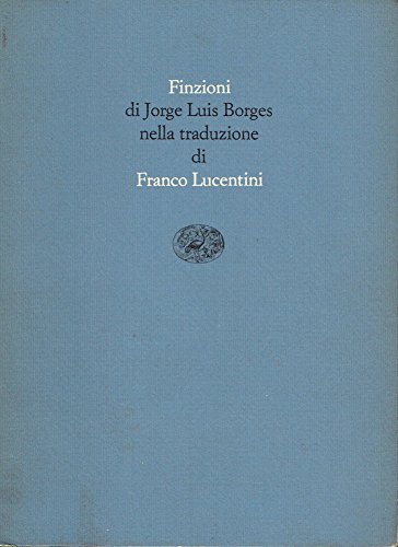 Imagen de archivo de Finzioni 1935-1944 BORGES Jorge Luis - a la venta por Schindler-Graf Booksellers