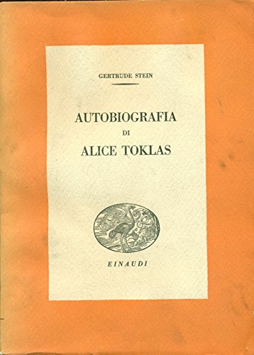 9788806593018: Autobiografia di Alice Toklas (Scrittori tradotti da scrittori)