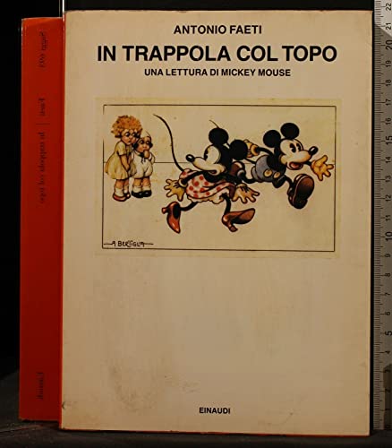 9788806593681: In trappola col topo: Una lettura di Mickey Mouse (Saggi) (Italian Edition)