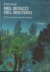 9788806593797: Nel bosco del mistero: poesie, cantilene e ballate per i bambini