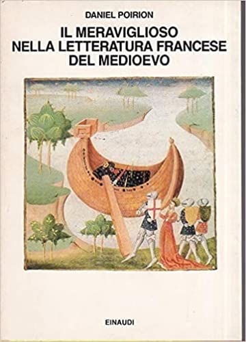9788806599799: Il meraviglioso nella letteratura francese del Medioevo