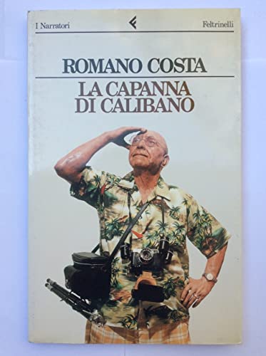 La capanna di Calibano - Romano Costa