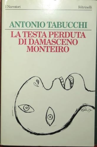 Imagen de archivo de La testa perduta di Damasceno Monteiro (I narratori/Feltrinelli) (Italian Edition) a la venta por ThriftBooks-Dallas