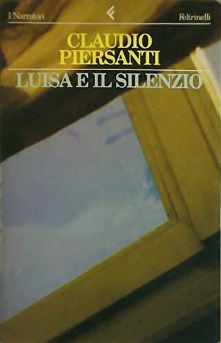 Beispielbild fr Luisa e il silenzio zum Verkauf von medimops