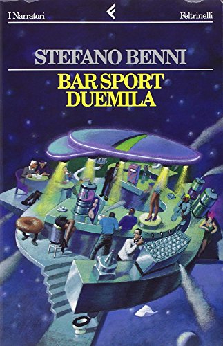 Imagen de archivo de Bar sport duemila (I narratori/Feltrinelli) (Italian Edition) a la venta por Wonder Book