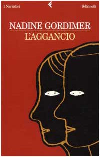 L'aggancio (9788807016165) by Nadine Gordimer