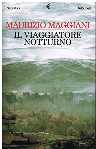 Imagen de archivo de Il viaggiatore notturno. (Italian Edition) a la venta por Books From California