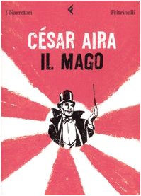 Il mago (9788807016974) by Aira, CÃ©sar