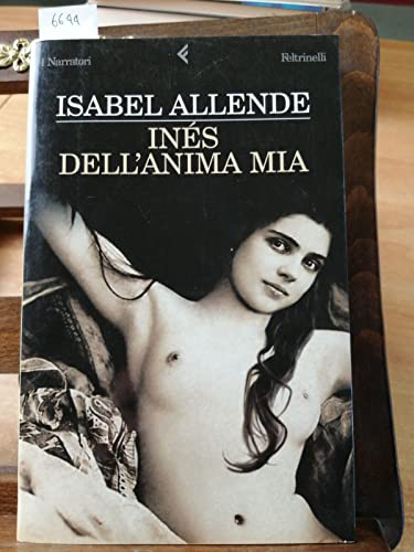 Inés dell'anima mia - Isabel Allende