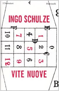 Vite nuove - Ingo Schulze