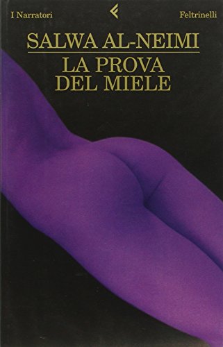 La prova del miele - Al-Neimi, Salwa and Prevedello, F.