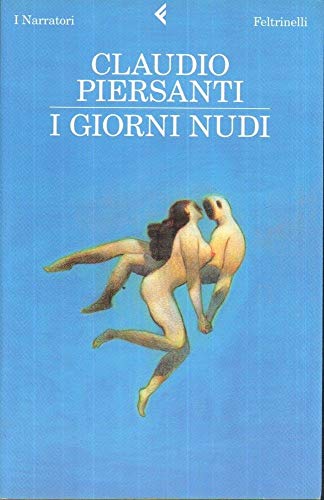 9788807018084: I giorni nudi (I narratori)