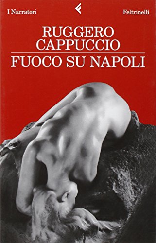 Beispielbild fr Fuoco Su Napoli zum Verkauf von medimops