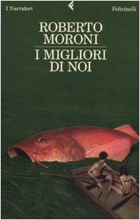 9788807018169: I migliori di noi (I narratori)