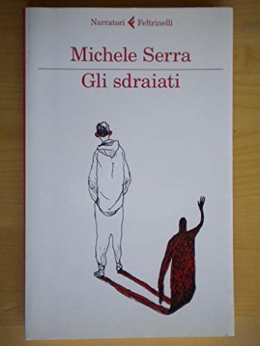 Stock image for Gli sdraiati (Italian Edition) for sale by ThriftBooks-Dallas