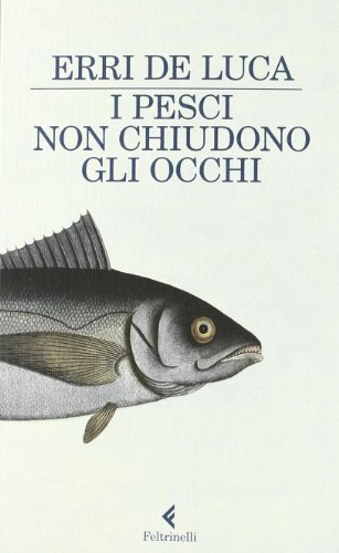 Stock image for I pesci non chiudono gli occhi for sale by ThriftBooks-Dallas