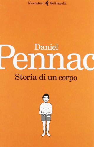 Storia di un corpo (9788807019210) by Daniel Pennac