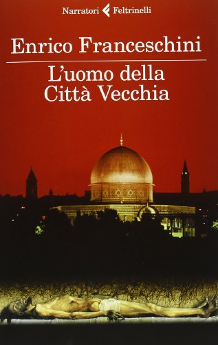 9788807019296: L'uomo della citt vecchia (Italian Edition)