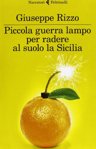 Stock image for Piccola guerra lampo per radere al suolo la Sicilia for sale by WorldofBooks