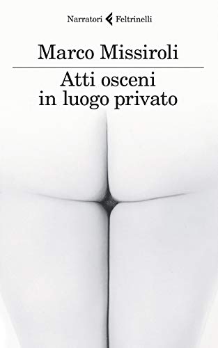 9788807031250: Atti osceni in luogo privato (I narratori)