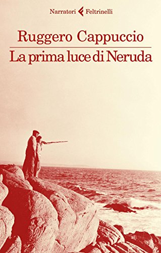 Beispielbild fr La prima luce di Neruda zum Verkauf von medimops