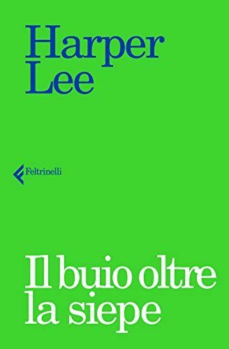 Stock image for Il buio oltre la siepe for sale by libreriauniversitaria.it