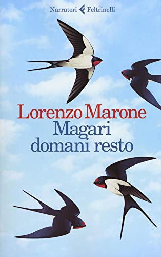 Beispielbild fr Magari domani resto (Italian Edition) zum Verkauf von Better World Books: West