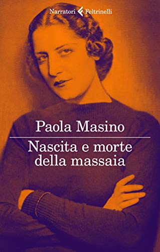 Imagen de archivo de Nascita e morte della massaia [Paperback] Masino, Paola (Italian) a la venta por Brook Bookstore