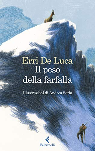 Stock image for Il peso della farfalla. Ediz. illustrata for sale by libreriauniversitaria.it