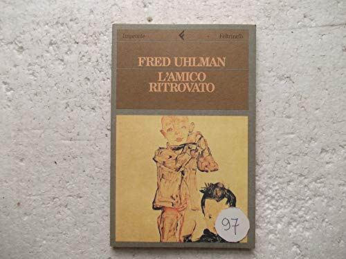 L'amico Ritrovato by Uhlman, Fred: Very Good Paperback (1986)