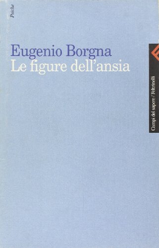 Stock image for Le figure dell'ansia (Campi del sapere) for sale by medimops