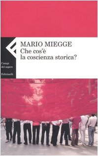 Stock image for Che cos' la coscienza storica? for sale by Messinissa libri