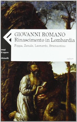 Stock image for Rinascimento in Lombardia. Foppa, Zenale, Leonardo, Bramantino for sale by Zubal-Books, Since 1961