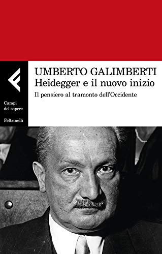 Stock image for Heidegger e il nuovo inizio. Il pensiero al tramonto dell?Occidente for sale by Brook Bookstore