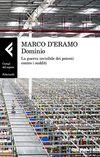 Stock image for Dominio. La guerra invisibile dei potenti contro i sudditi for sale by Brook Bookstore