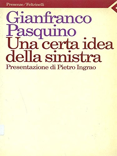 Beispielbild fr Una certa idea della sinistra (Presenze) zum Verkauf von medimops