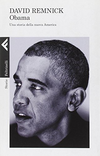 Obama. Una storia della nuova America (9788807111068) by Remnick, David