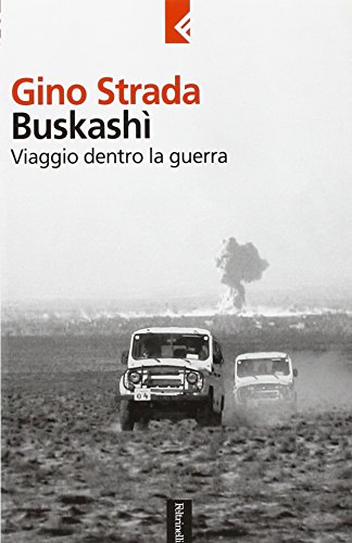 Imagen de archivo de Buskash. Viaggio dentro la guerra (Serie bianca) a la venta por medimops