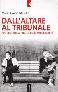 9788807170775: Dall'altare Al Tribunale. Per Una N [Italia]