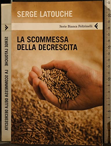 Beispielbild fr La scommessa della decrescita zum Verkauf von medimops