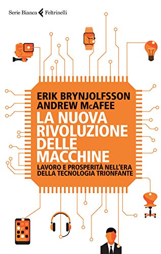 Beispielbild fr La nuova rivoluzione delle macchine. Lavoro e prosperit nell'era della tecnologia trionfante zum Verkauf von medimops