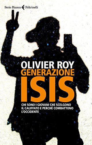 Beispielbild fr Generazione ISIS. Chi sono i giovani che scelgono il Califfato e perch combattono l'Occidente zum Verkauf von WorldofBooks