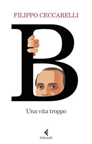 Stock image for B. Una vita troppo (Scintille) for sale by libreriauniversitaria.it