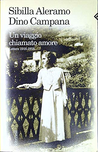 Beispielbild fr Un viaggio chiamato amore. Lettere (1916-1918) zum Verkauf von medimops