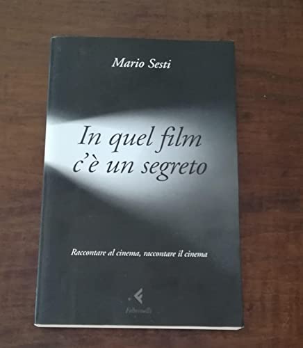Stock image for In quel film c' un segreto for sale by libreriauniversitaria.it